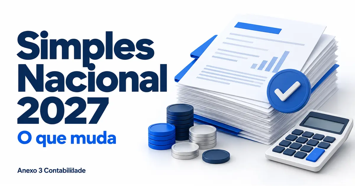 Simples Nacional em 2027: o que muda com a Resolução CGSN nº 190